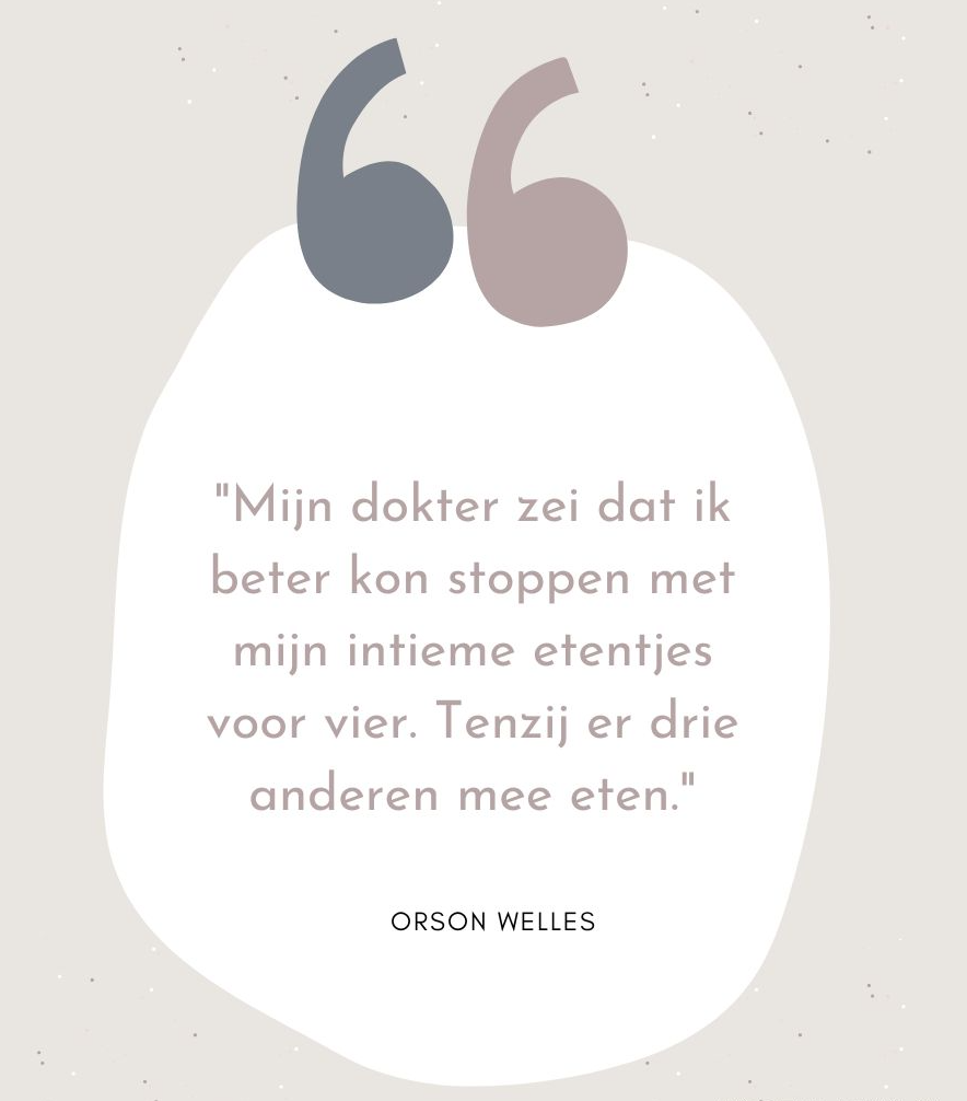Orson Welles quote over eten